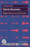 Teknik Okumalar & Bağa Destursuz Girenler