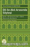 Dil ile Akıl Arasında Söyleşi