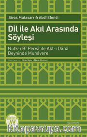 Dil ile Akıl Arasında Söyleşi