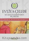 Evliya Çelebi Seyahatnamesi'nden Seçmeler / Türk Klasikleri