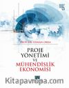 Proje Yönetimi ve Mühendislik Ekonomisi