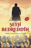 Şeyh Bedreddin & Yarın Yanağından Gayrı