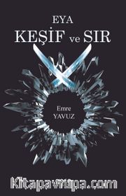 Eya Keşif ve Sır