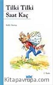 Tilki Tilki Saat Kaç