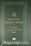 Kelime Mealli Kur'an-ı Kerim ve Elmalılı M. Hamdi Yazır Meali (Orta boy)