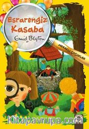 Esrarengiz Kasaba / Meraklı Çocuklar