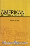 Osmanlı İmparatorluğu'nda Amerikan Protestan Okulları
