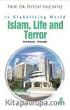Islam, Life and Terror