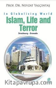 Islam, Life and Terror