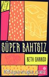 Süper Bahtsız