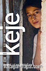 Keje <br /> Bir Gecede Büyümek