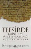 Tefsirde Batınilik ve Batıni Te'vil Geleneği
