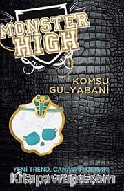 Komşu Gulyabani / Monster High