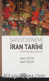 Safevi Dönemi İran Tarihi & Safevi Tarihinin Kaynakları