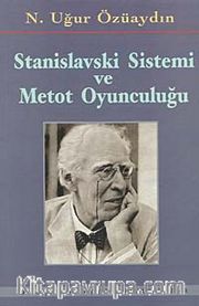 Stanislavski Sistemi ve Metot Oyunculuğu