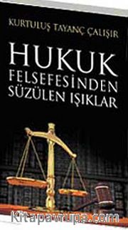 Hukuk Felsefesinden Süzülen Işıklar