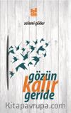Gözün Kalır Geride