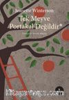 Tek Meyve Portakal Değildir