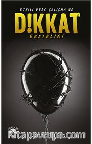 Etkili Ders Çalışma Ve Dikkat Eksikliği