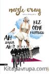 Ah Bayım Ah Kız Öpme Kuyruğu Toplu Öyküler 2