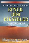 Ruhu'l Beyan Tefsirinden Büyük Dini Hikayeler