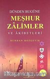 Dünden Bugüne Meşhur Zalimler ve Akıbetleri