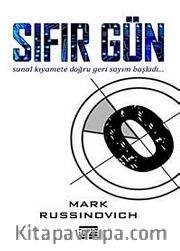 Sıfır Gün <br /> Sanal Kıyamete Doğru Geri Sayım Başladı