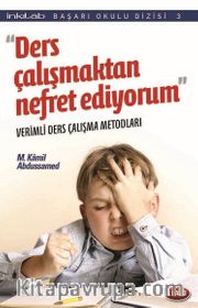 Ders Çalışmaktan Nefret Ediyorum –Verimli Ders Çalışma Metodları