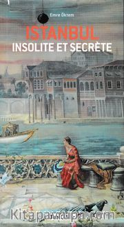 Istanbul Insolite et Secrete