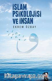 İslam Psikolojisi ve İnsan
