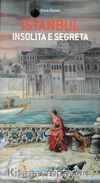 Istanbul Insolita E Segreta