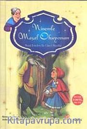 Ninemle Masal Okuyorum <br /> Masal Evinden En Güzel Masallar