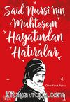 Said Nursi'nin Muhteşem Hayatından Hatıralar 1