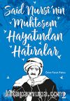 Said Nursi'nin Muhteşem Hayatından Hatıralar 2