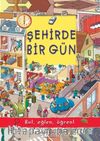 Şehirde Bir Gün / Bul, Eğlen, Öğren!