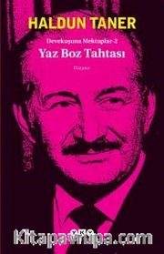 Devekuşuna Mektuplar 2 / Yaz Boz Tahtası