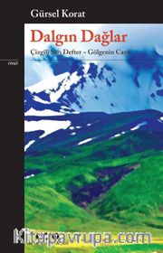 Dalgın Dağlar <br /> Çizgili Sarı Defter- Gölgenin Canı