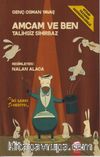 Amcam ve Ben / Talihsiz Sihirbaz (Ciltli)