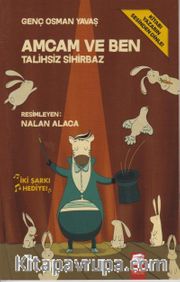 Amcam ve Ben / Talihsiz Sihirbaz (Ciltli)