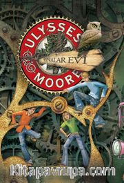 Aynalar Evi / Ulysses Moore 3 (Karton Kapak)