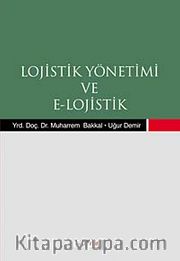 Lojistik Yönetimi ve E-Lojistik
