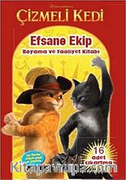 Çizmeli Kedi: Efsane Ekip Boyama ve Faaliyet Kitabı