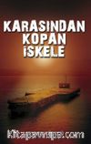Karasından Kopan İskele
