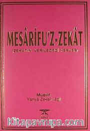 Mesarifu'z-Zekat <br /> Zekatın Verileceği Yerler