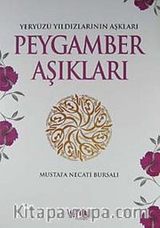 Peygamber Aşıkları <br /> Yeryüzü Yıldızlarının Aşkları