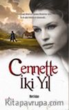 Cennette İki Yıl