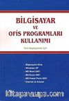 Bilgisayar ve Ofis Programları Kullanımı