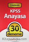 2012 KPSS Anayasa 30 Deneme Sınavı (Tamamı Çözümlü)