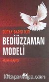 Dünya Barışı İçin Bediüzzaman Modeli