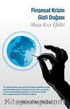 Finansal Krizin Gizli Doğası & Maça Kızı Efekti